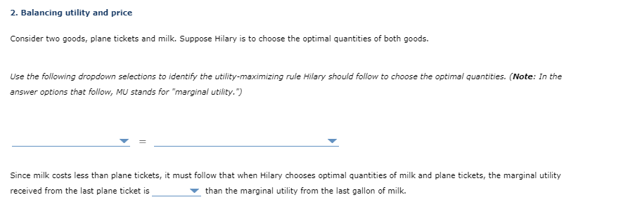 2 Balancing Utility And Price Consider Two Goods Plane Tickets And Milk Suppose Hilary Is To Choose The Optimal Quant 1
