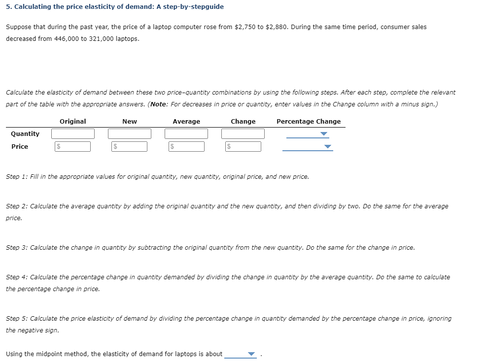 5 Calculating The Price Elasticity Of Demand A Step By Stepguide Suppose That During The Past Year The Price Of A Lap 1