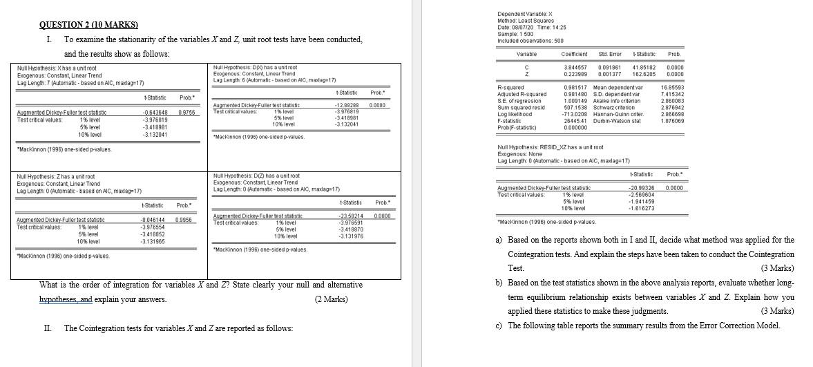 Question 2 10 Marks I To Examine The Stationarity Of The Variables X And Z Unit Root Tests Have Been Conducted And 1