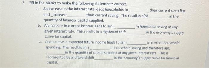 3 Fill In The Blanks To Make The Following Statements Correct A An Increase In The Interest Rate Leads Households To 1