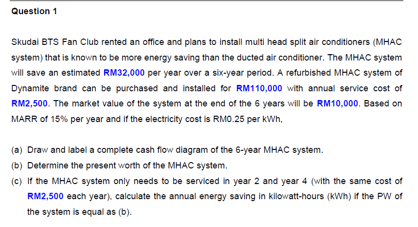Question 1 Skudai Bts Fan Club Rented An Office And Plans To Install Multi Head Split Air Conditioners Mhac System Tha 1
