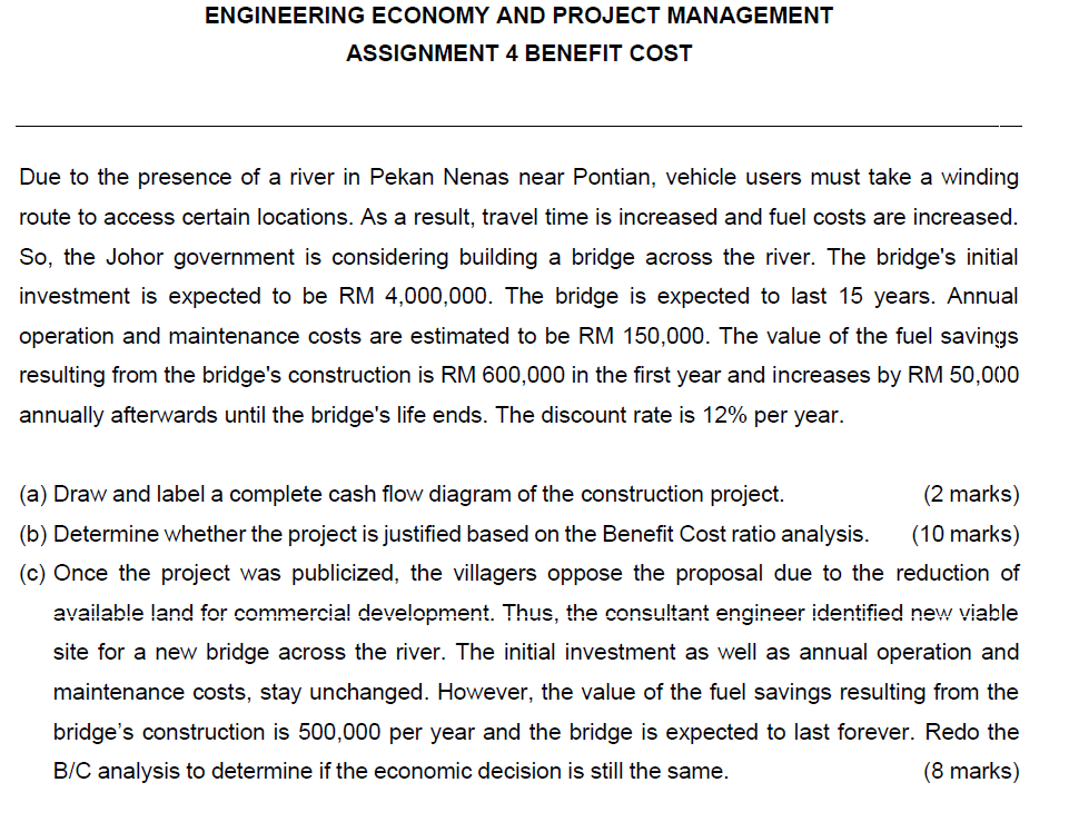 Engineering Economy And Project Management Assignment 4 Benefit Cost Due To The Presence Of A River In Pekan Nenas Near 1