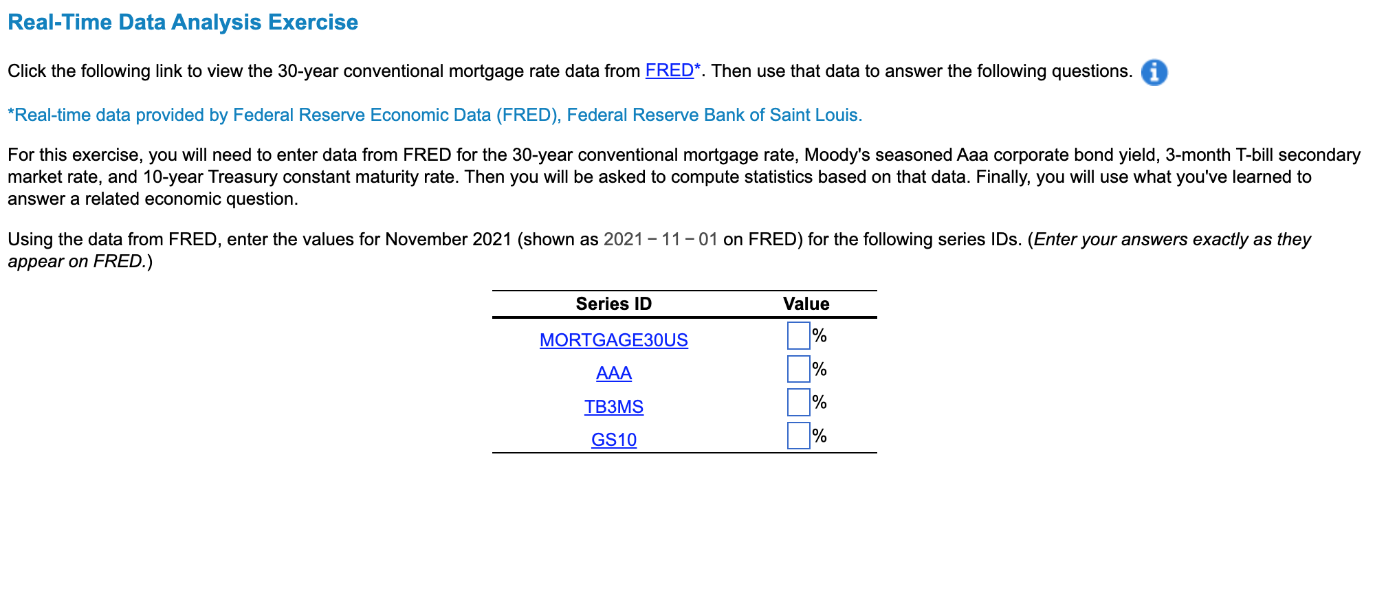 Real Time Data Analysis Exercise Click The Following Link To View The 30 Year Conventional Mortgage Rate Data From Fred 1