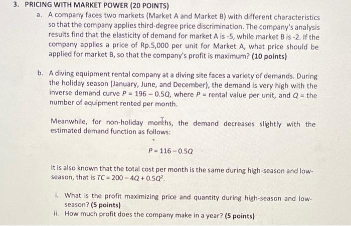 3 Pricing With Market Power 20 Points A A Company Faces Two Markets Market A And Market B With Different Character 1