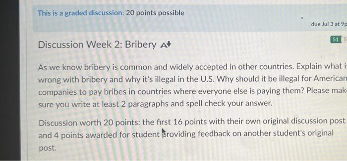 This Is A Graded Discussion 20 Points Possible Due Jul 3 At 9p 51 5 Discussion Week 2 Bribery A As We Know Bribery Is 1