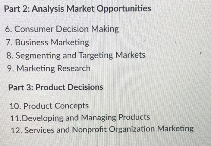 Part 2 Analysis Market Opportunities 6 Consumer Decision Making 7 Business Marketing 8 Segmenting And Targeting Mark 1