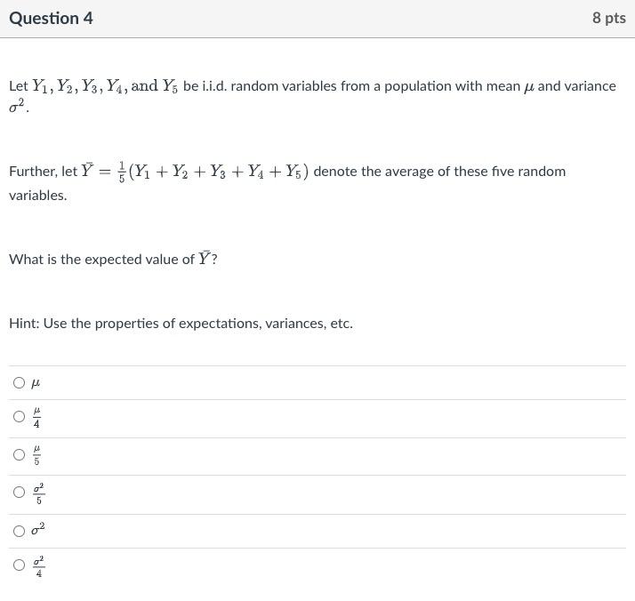 Question 4 Let Y Y2 Y3 Y4 And Y5 Be I I D Random Variables From A Population With Mean And Variance 0 Further L 1