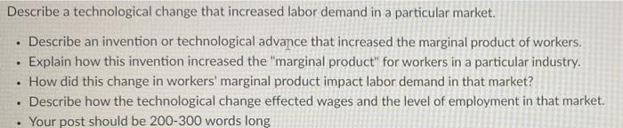 Describe A Technological Change That Increased Labor Demand In A Particular Market Describe An Invention Or Technolog 1