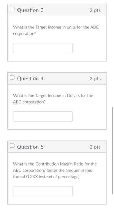 Enter Alternative Values For Fixed Costs Contribution Margin Per Unit Contribution Margin Ratio And Target Net Income 3