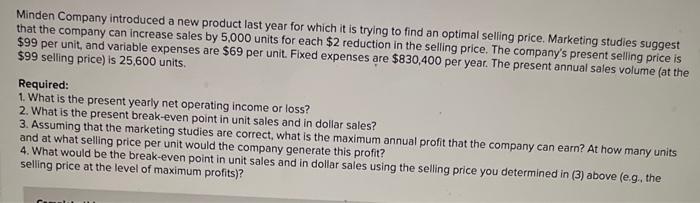 Minden Company Introduced A New Product Last Year For Which It Is Trying To Find An Optimal Selling Price Marketing Stu 1