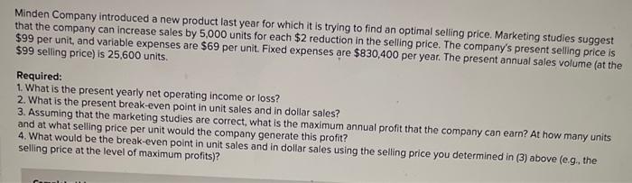 Minden Company Introduced A New Product Last Year For Which It Is Trying To Find An Optimal Selling Price Marketing Stu 1