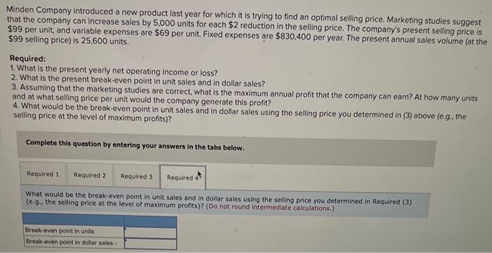 Minden Company Introduced A New Product Last Year For Which It Is Trying To Find An Optimal Selling Price Marketing Stu 3