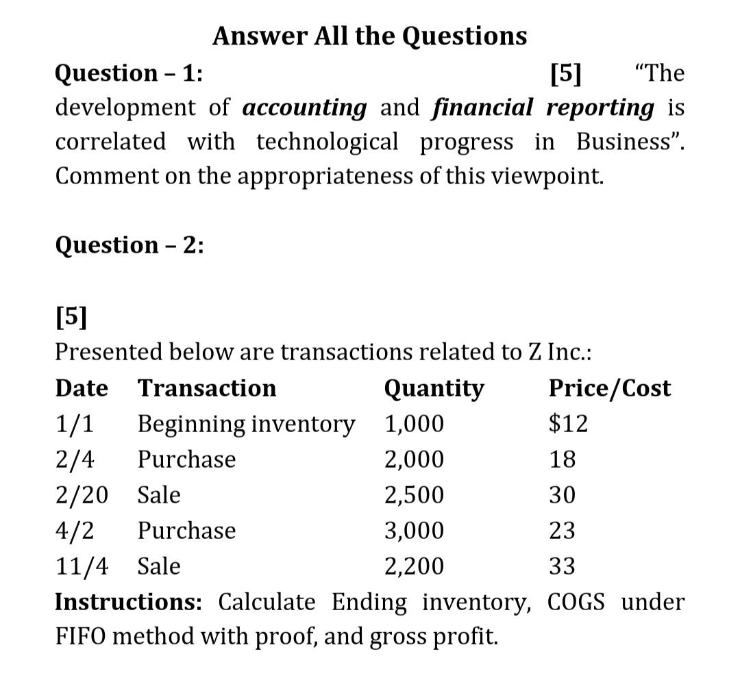 Answer All The Questions Question 1 5 The Development Of Accounting And Financial Reporting Is Correlated With Tec 1