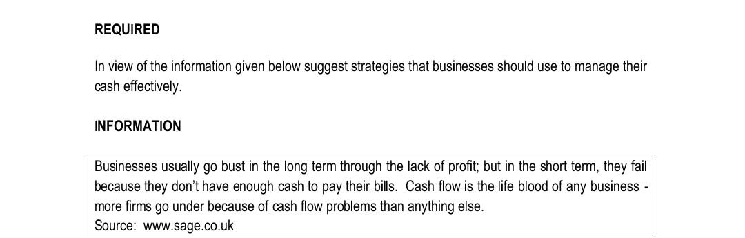 Required In View Of The Information Given Below Suggest Strategies That Businesses Should Use To Manage Their Cash Effec 1