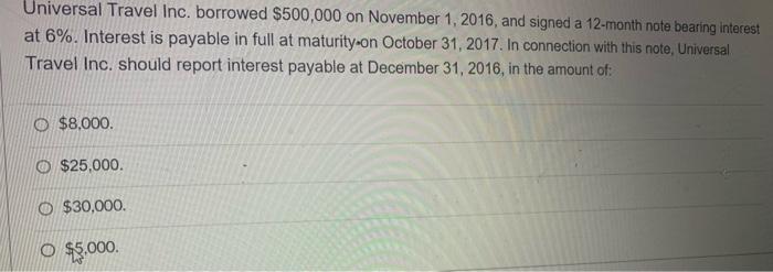 Universal Travel Inc Borrowed 500 000 On November 1 2016 And Signed A 12 Month Note Bearing Interest At 6 Interest 1