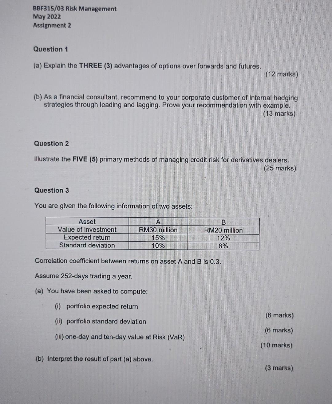 Bbf315 03 Risk Management May 2022 Assignment 2 Question 1 A Explain The Three 3 Advantages Of Options Over Forwards 1