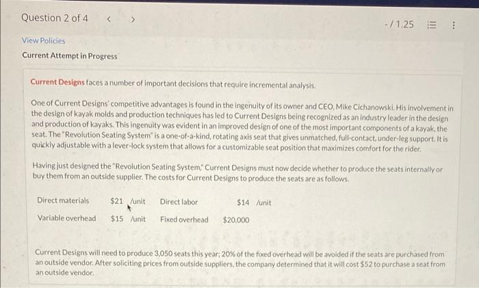 Question 2 Of 4 View Policies Current Attempt In Progress Current Designs Faces A Number Of Important Decisions That Req 1