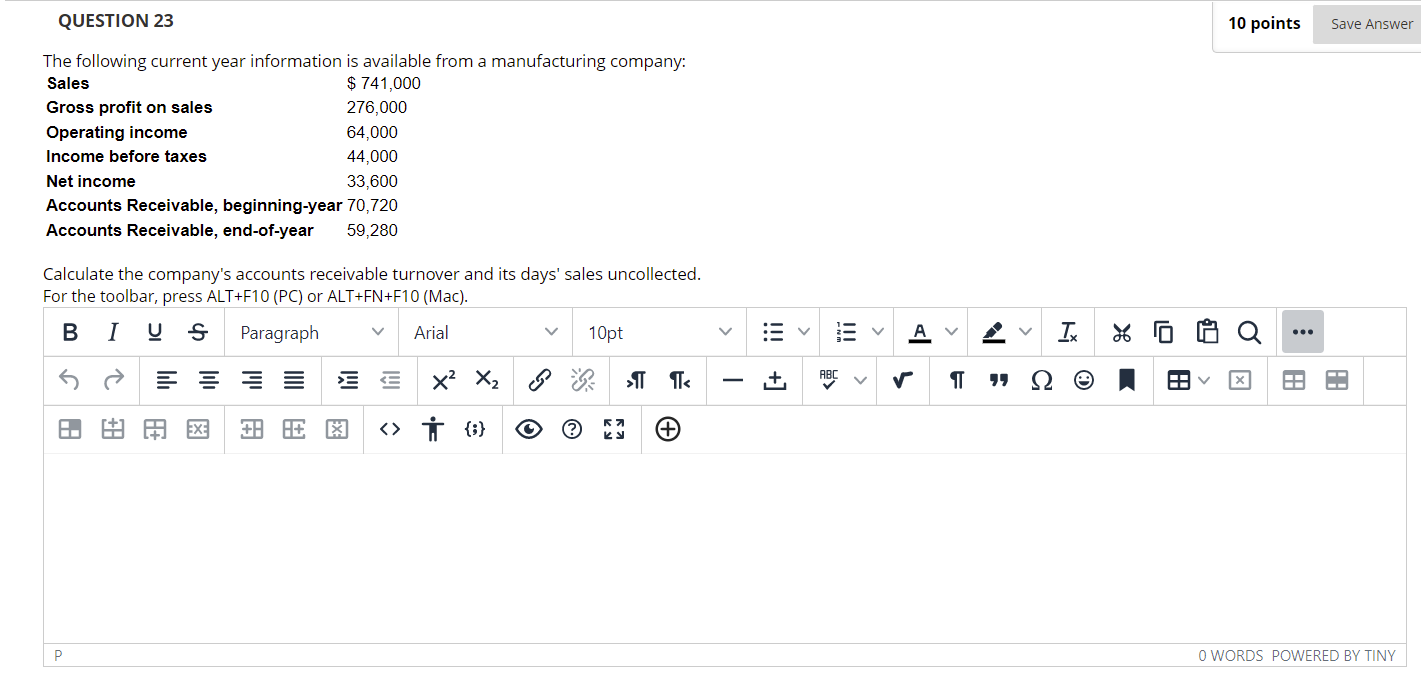Question 23 The Following Current Year Information Is Available From A Manufacturing Company Sales 741 000 276 000 Gr 1