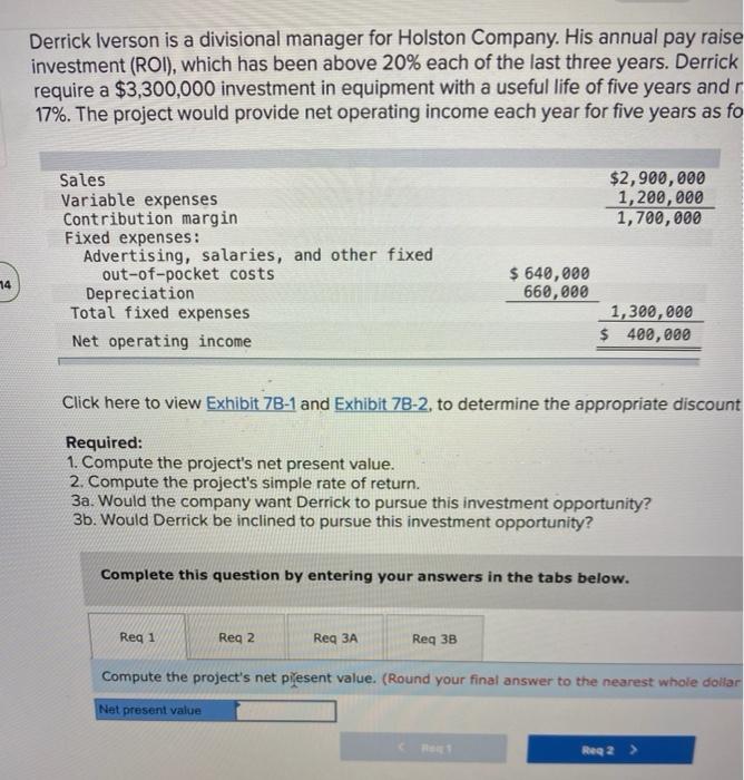 Sales Variable Expenses Contribution Margin Derrick Iverson Is A Divisional Manager For Holston Company His Annual Pay 2