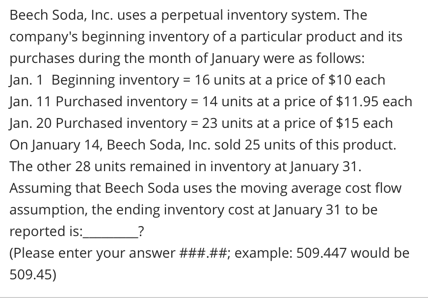 Beech Soda Inc Uses A Perpetual Inventory System The Company S Beginning Inventory Of A Particular Product And Its Pu 1