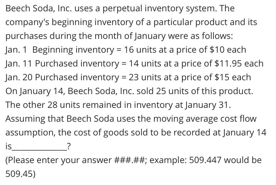 Beech Soda Inc Uses A Perpetual Inventory System The Company S Beginning Inventory Of A Particular Product And Its Pu 1