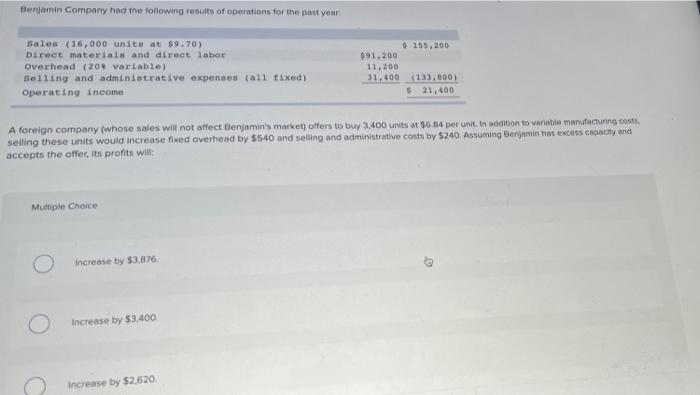 Benjamin Company Had The Following Results Of Operations For The Past Year Sales 16 000 Units At 9 70 Direct Materia 1