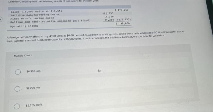 Lattimer Company Had The Following Results Of Operations For The Past Year Sales 15 000 Units At 11 55 Variable Manuf 1