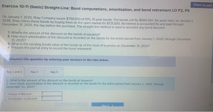 Exercise 10 11 Static Straight Line Bond Computations Amortization And Bond Retirement Lo P2 P4 On January 1 2020 1