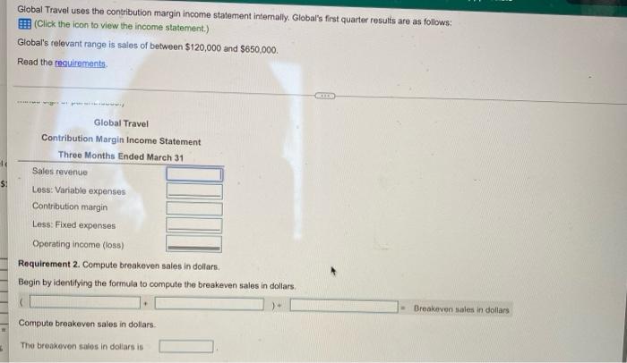 Level Of Nt 000 Global Travel Uses The Contribution Margin Income Statement Internally Global S First Quarter Resu 2