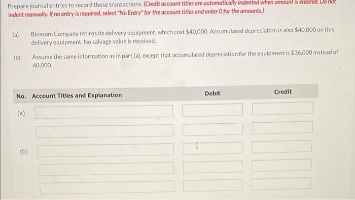 Prepare Journal Entries To Record These Transactions Credit Account Titles Are Automatically Indented When Amount Is E 1