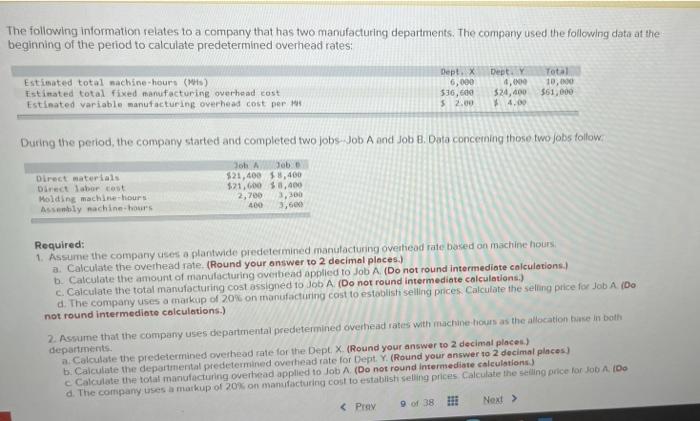 The Following Information Relates To A Company That Has Two Manufacturing Departments The Company Used The Following Da 1