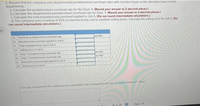 The Following Information Relates To A Company That Has Two Manufacturing Departments The Company Used The Following Da 2