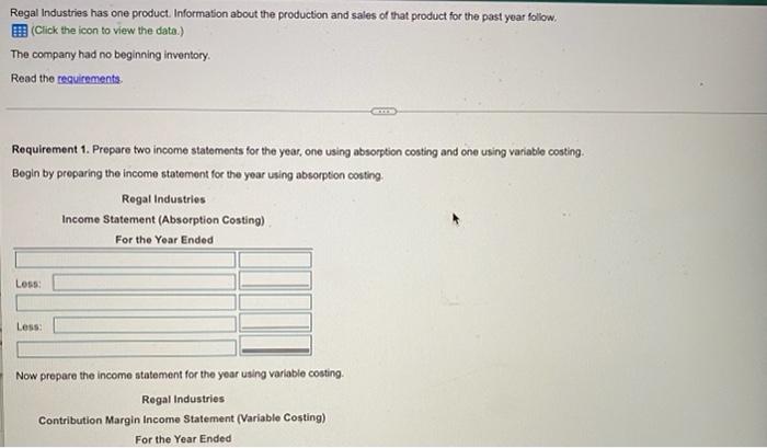 Regal Industries Has One Product Information About The Production And Sales Of That Product For The Past Year Follow 1