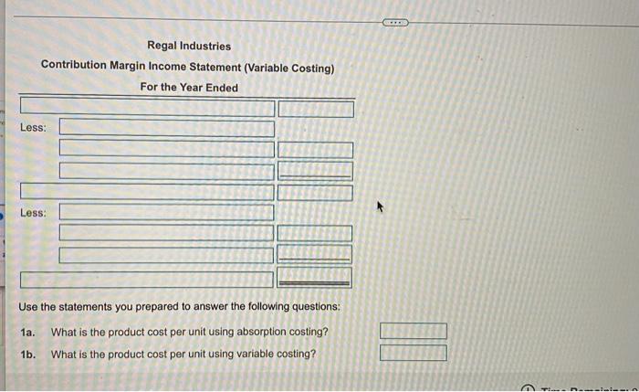 Regal Industries Has One Product Information About The Production And Sales Of That Product For The Past Year Follow 2