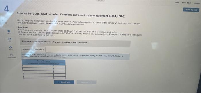 Exercise 1 11 Algo Cost Behavior Contribution Format Income Statement Lo1 4 Lo1 6 His Company Manufactures And Sel 4