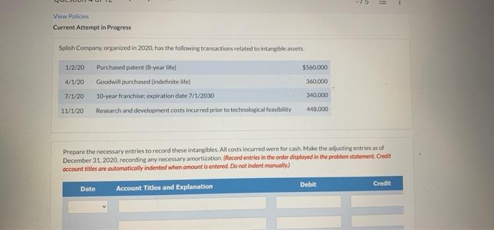 View Policies Current Attempt In Progress Splish Company Organized In 2020 Has The Following Transactions Related To I 1