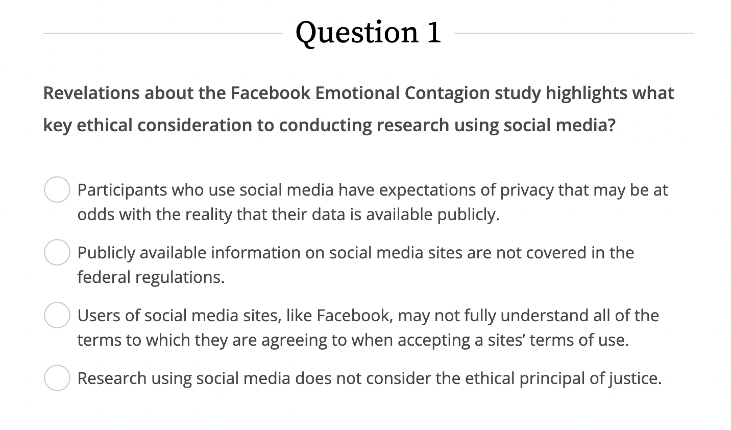Question 1 Revelations About The Facebook Emotional Contagion Study Highlights What Key Ethical Consideration To Conduct 1