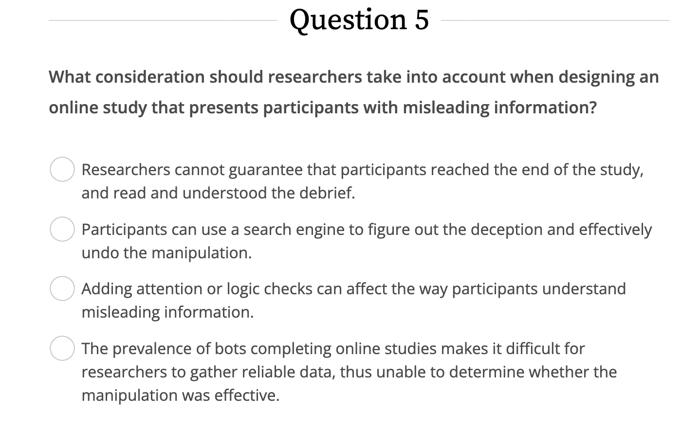 Question 5 What Consideration Should Researchers Take Into Account When
