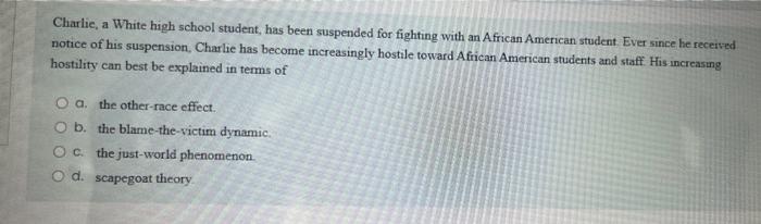 Charlie A White High School Student Has Been Suspended For Fighting With An African American Student Ever Since He Re 1