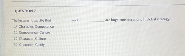 Question 7 The Lecture Notes Cite That O Character Competence O Competence Culture O Character Culture O Character C 1