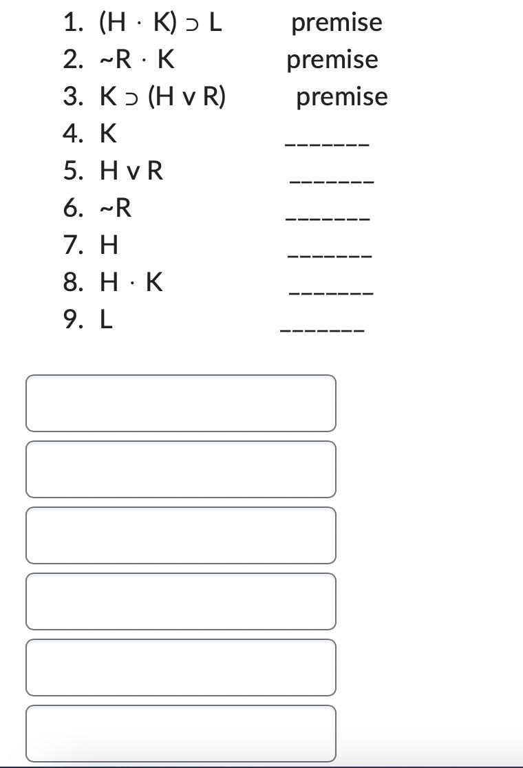 1 H K L 2 R K 3 K H V R 4 K 5 Hvr 6 R 7 H 8 H K 9 L Premise Premise Premise 1 A B S 2 Dc V 1