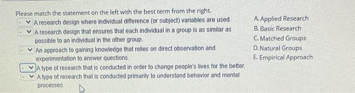 Please Match The Statement On The Left With The Best Term From The Right A Research Design Where Individual Difference 1