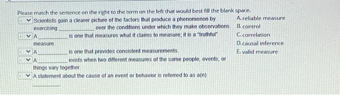 Please Match The Sentence On The Right To The Term On The Left That Would Best Fill The Blank Space A Reliable Measure 1