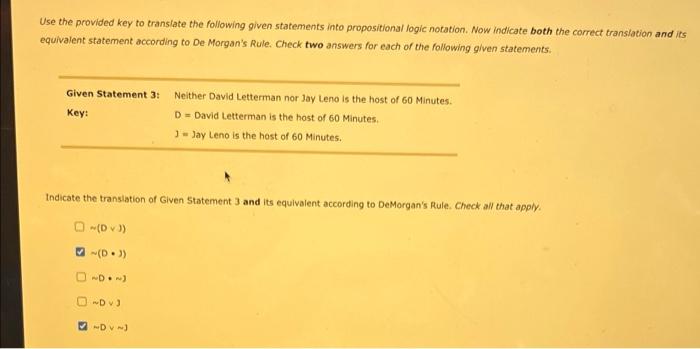 Use The Provided Key To Translate The Following Given Statements Into Propositional Logic Notation Now Indicate Both Th 1