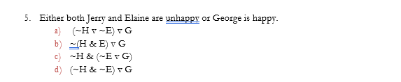 Joe Campbell Homework 4 Using The Key Below Translate Each Of The Following English Sentences Into Sl Key A All Come 2