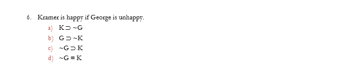 Joe Campbell Homework 4 Using The Key Below Translate Each Of The Following English Sentences Into Sl Key A All Come 3