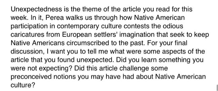 Unexpectedness Is The Theme Of The Article You Read For This Week In It Perea Walks Us Through How Native American Par 1