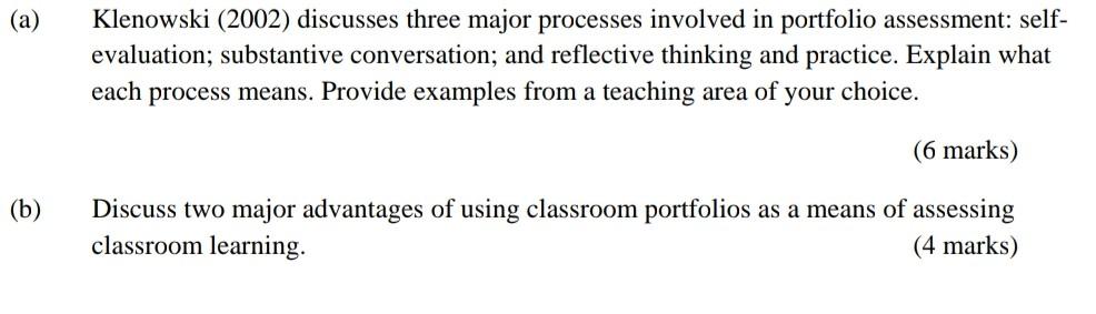 A B Klenowski 2002 Discusses Three Major Processes Involved In Portfolio Assessment Self Evaluation Substantive 1