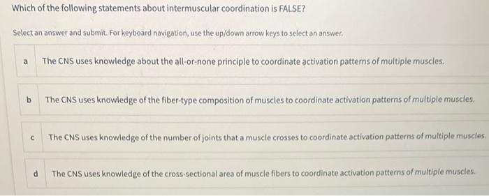 Which Of The Following Statements About Mechanical Properties Of Muscles Is True Select An Answer And Submit For Keybo 2
