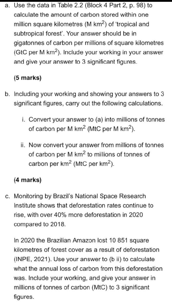 A Use The Data In Table 2 2 Block 4 Part 2 P 98 To Calculate The Amount Of Carbon Stored Within One Million Square 1